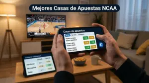 Mejores Casas de Apuestas NCAA Basketball en Español